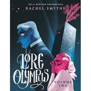 Lore Olympus: Volume Two -- Rachel Smythe